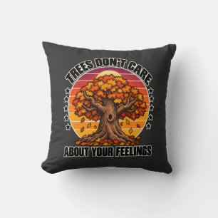 Fall Foliage Trees Don't Care About Your Feelings Cushion