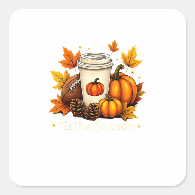 Fall Football Tis The Season Pumpkin Autumn Coffee Square Sticker (Front)