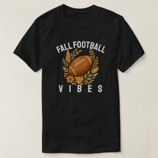 Fall Football Vibes T-Shirt