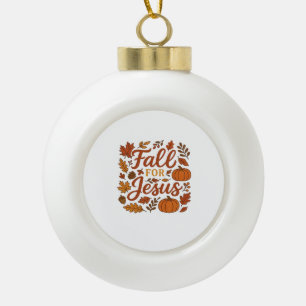 Fall For Jesus Autumn Pumpkin Christian Faith Clas Ceramic Ball Christmas Ornament