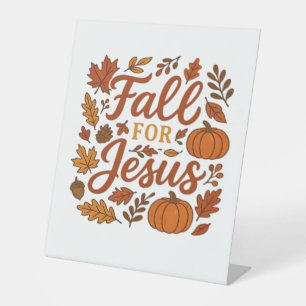 Fall For Jesus Autumn Pumpkin Christian Faith Clas Pedestal Sign