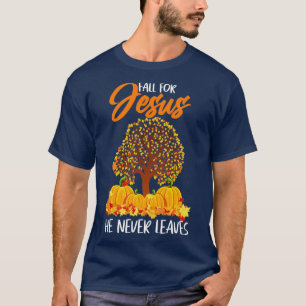 Fall For Jesus Christian Prayer T-Shirt
