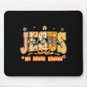 Fall For Jesus He Never Leaves Autumn Christan Men Mouse Mat