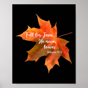 Fall For Jesus He Never Leaves Autumn Christian Cu Poster