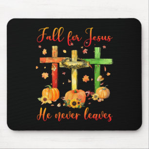 Fall For Jesus He Never Leaves Autumn Christian Gi Mouse Mat