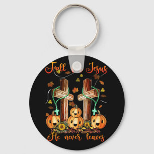 Fall For Jesus He Never Leaves Autumn Christian Key Ring
