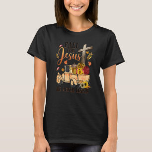 Fall For Jesus He Never Leaves Autumn Christian Pr T-Shirt