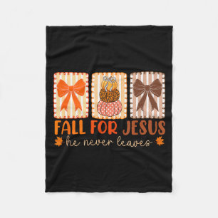 Fall For Jesus He Never Leaves Autumn Christian Th Fleece Blanket