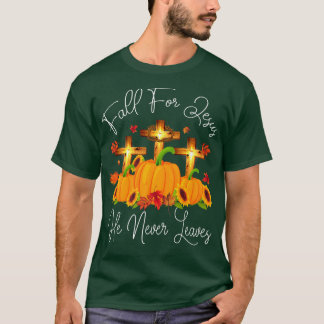 Fall For Jesus He Never Leaves Autumn Christian Th T-Shirt