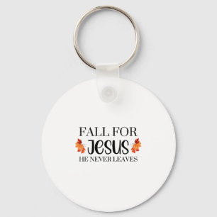 Fall For Jesus He Never Leaves Autumn Halloween Se Key Ring
