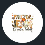 Fall For Jesus He Never Leaves Autumn Thanksgiving Classic Round Sticker<br><div class="desc">Fall For Jesus He Never Leaves Autumn Thanksgiving Christian _1</div>