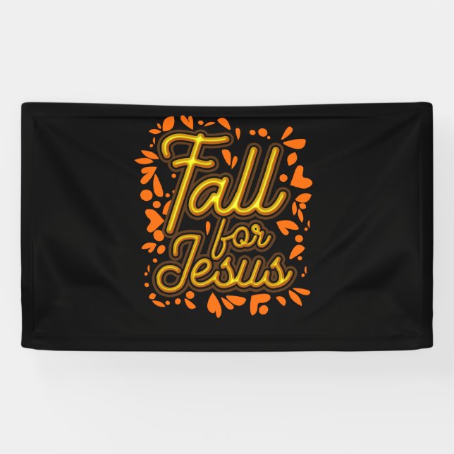 Fall for Jesus He Never Leaves Christian Faith Banner (Horizontal)