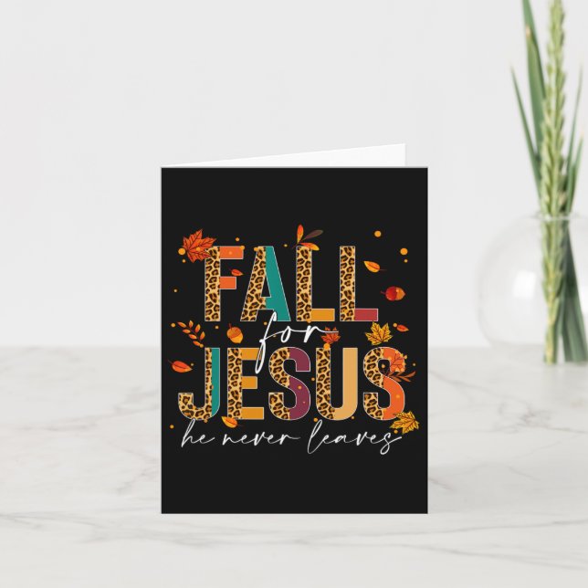 Fall For Jesus He Never Leaves Christian Faith Jes Card (Front)