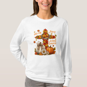 Fall for Jesus He Never Leaves Christian Faith T-Shirt