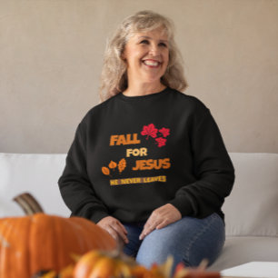 Fall for Jesus – He Never Leaves Christian Fall  T-Shirt