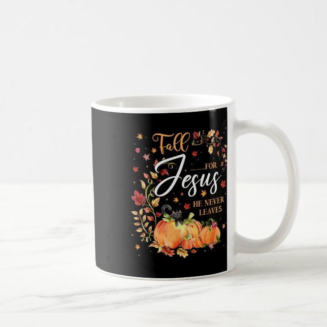 Fall For Jesus He Never Leaves Christian Lovers  Coffee Mug (Right)