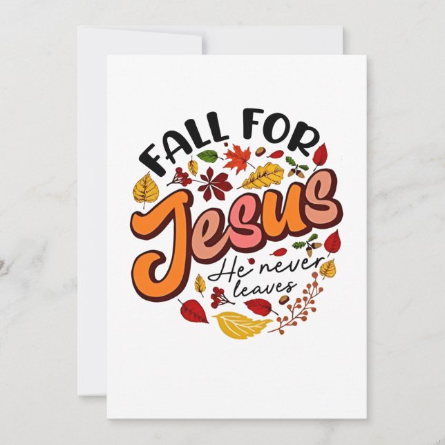 Fall for Jesus He Never Leaves Fall Thanksgiving  Invitation (Front)