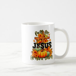 Fall For Jesus He Never Leaves Halloween Autumn Th Coffee Mug