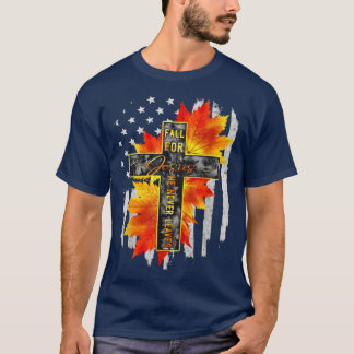 Fall for Jesus He Never Leaves Jesus Autumn Americ T-Shirt