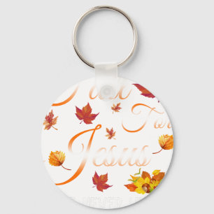 fall for jesus he never leaves key ring