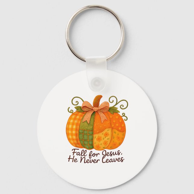Fall For Jesus He Never Leaves Pumpkin Autumn Chri Key Ring (Front)
