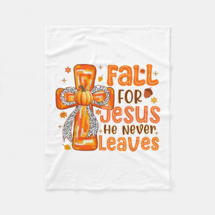 Fall For Jesus He Never Leaves Pumpkin Autumn Than Fleece Blanket