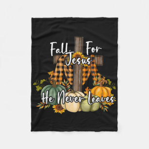 Fall For Jesus He Never Leaves Pumpkin Autumn Than Fleece Blanket