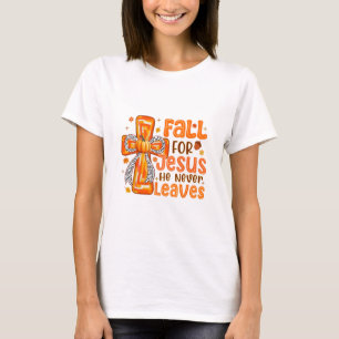 Fall For Jesus He Never Leaves Pumpkin Autumn Than T-Shirt