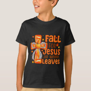 Fall For Jesus He Never Leaves Pumpkin Autumn Than T-Shirt