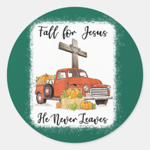 Fall For Jesus He Never Leaves Pumpkin Truck Thank Classic Round Sticker