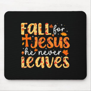 Fall For Jesus He Never Leaves Retro Autumn Thanks Mouse Mat