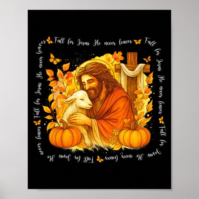 Fall For Jesus He Never Leaves Retro Thanksgiving  Poster (Front)