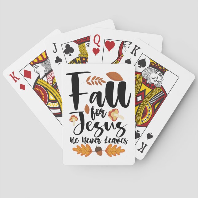 Fall For Jesus He Never Leaves Thanksgiving Christ Playing Cards (Back)