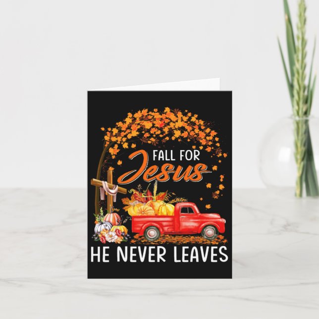 Fall For Jesus He Never Leaves Thanksgiving Party  Card (Front)