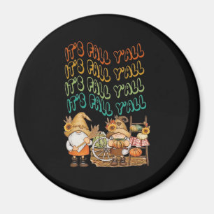 Fall Gnome With Our It’s Fall Y’all Design Magnet