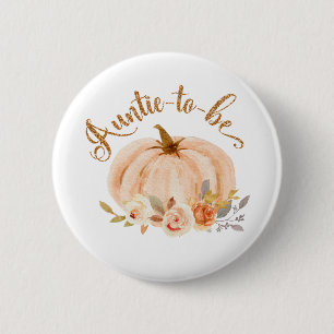 Fall gold foil floral pumpkin Auntie to be Button