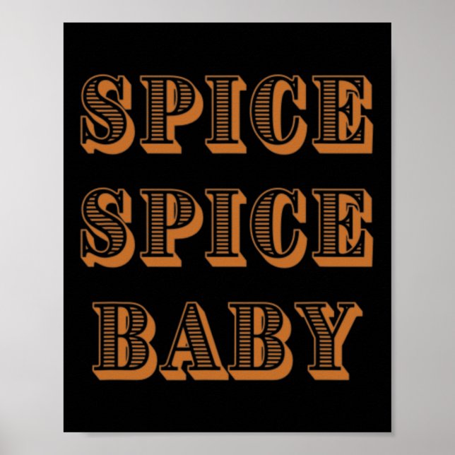 Fall Graphic Tees - Spice Spice By  Poster (Front)