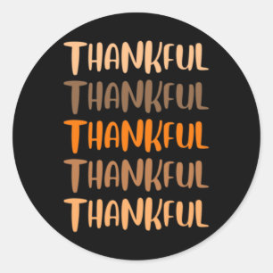 Fall Graphic Tees - Thankful Thankful Thankful  Classic Round Sticker