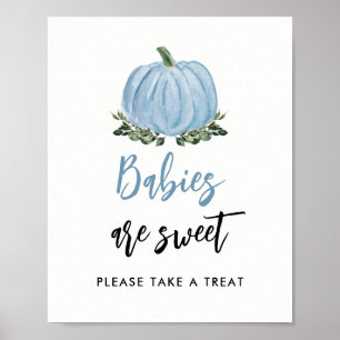 Fall Greenery Blue Pumpkin Babies Are Sweet Treat Poster
