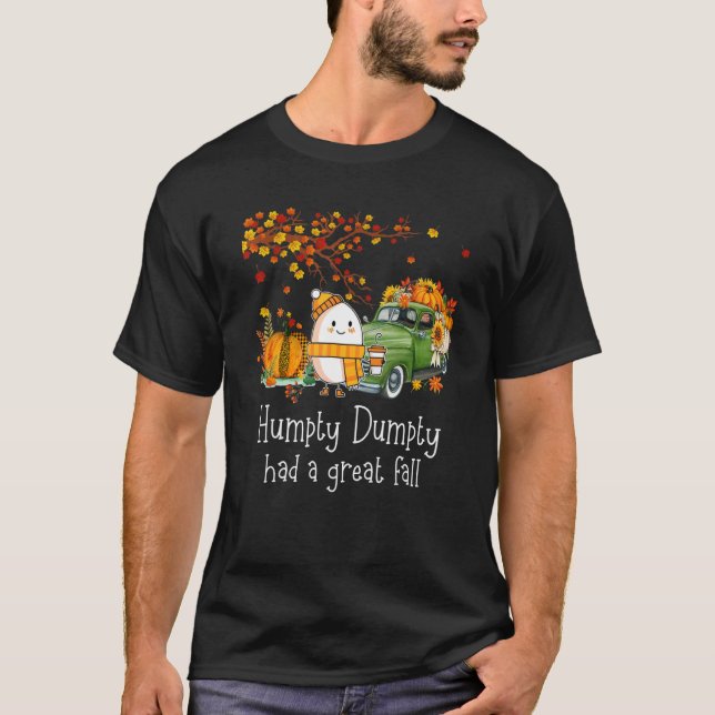 Fall Happy Fall Y'all Thanksgiving Humpty Dumpty H T-Shirt (Front)