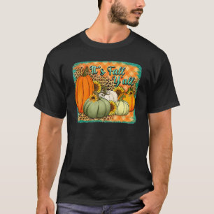 Fall Happy Fall Yu2019all Leopard Pumpkin Autumn I T-Shirt