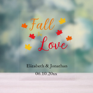 Fall In Love Acrylic Sign