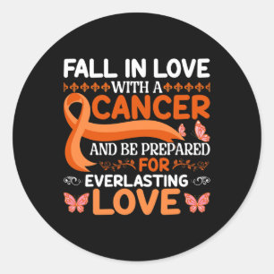Fall In Love With A Cancer - World Cancer Day Classic Round Sticker