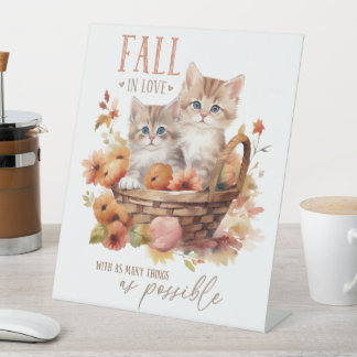 Fall In Love With As Many Things As Possible Pedestal Sign