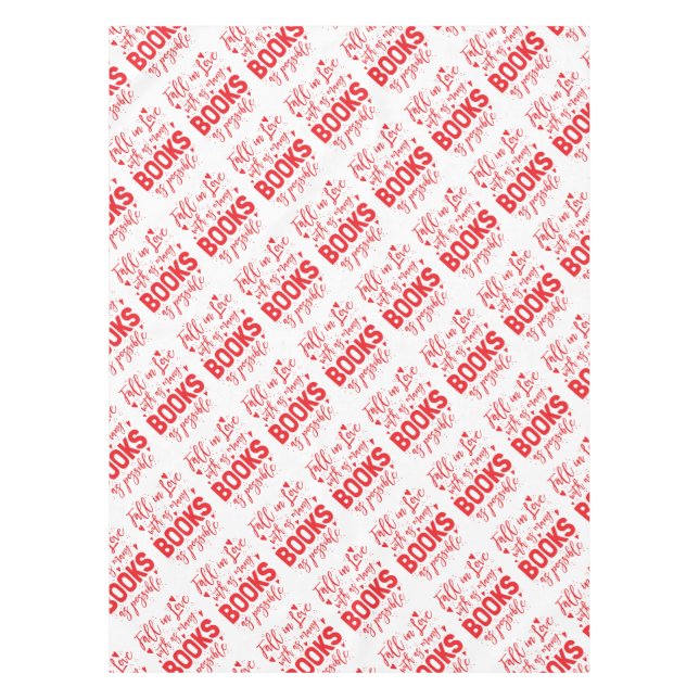 fall in love with books as possible tablecloth (Front)
