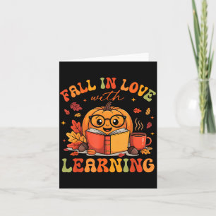 Fall In Love With Learning Autum Thanksgiving Teac Card