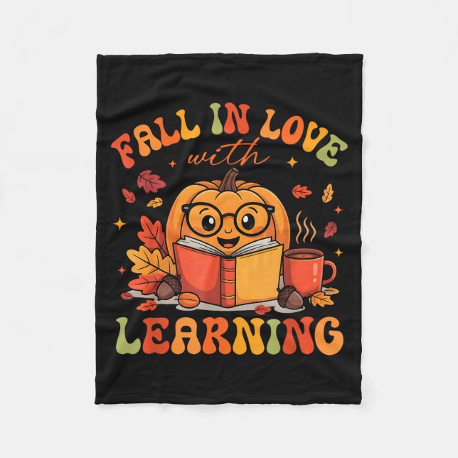 Fall In Love With Learning Autum Thanksgiving Teac Fleece Blanket (Front)