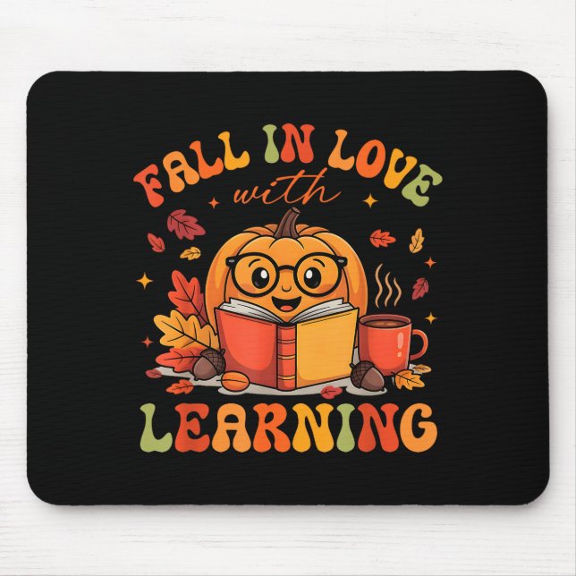 Fall In Love With Learning Autum Thanksgiving Teac Mouse Mat (Front)