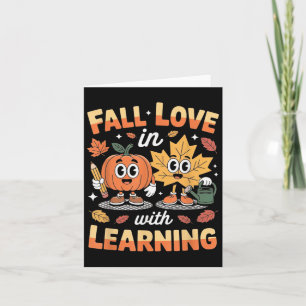 Fall In Love With Learning Autumn Pumpkin Teacher Card