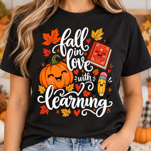 Fall in Love with Learning Autumn Teacher Reading T-Shirt
